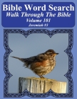 Bible Word Search Walk Through The Bible Volume 101: Jeremiah #3 Extra Large Print By T. W. Pope Cover Image