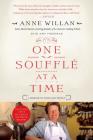 One Souffle at a Time: A Memoir of Food and France By Anne Willan, Amy Friedman Cover Image