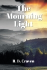 The Mourning Light By R. B. Craven Cover Image