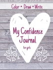 My Confidence Journal for Girls By Ec Simon Cover Image