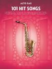101 Hit Songs: For Alto Sax By Hal Leonard Corp (Other) Cover Image
