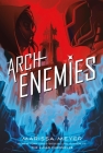 Archenemies (Renegades #2) Cover Image