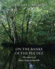 On the Banks of the Pee Dee: The Ancestry of Mary Gladys Jordan Sells By Claudia C. Breland Cover Image