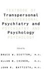 Textbook Of Transpersonal Psychiatry And Psychology By Bruce W. Scotton, Allan B. Chinen, John R. Battista Cover Image