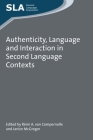 Authenticity, Language and Interaction in Second Language Contexts (Second Language Acquisition #99) By Rémi A. Van Compernolle (Editor), Janice McGregor (Editor) Cover Image