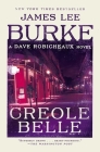 Creole Belle: A Dave Robicheaux Novel By James Lee Burke Cover Image