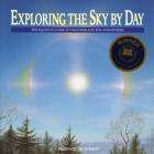 Exploring the Sky by Day: The Equinox Guide to Weather and the Atmosphere By Terence Dickinson, John Bianchi (Illustrator) Cover Image
