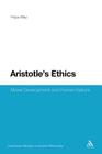 Aristotle's Ethics: Moral Development and Human Nature (Continuum Studies in Ancient Philosophy #22) Cover Image