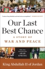 Our Last Best Chance: A Story of War and Peace Cover Image