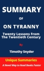 Summary of on Tyranny: Twenty Lessons From The Twentieth Century Cover Image
