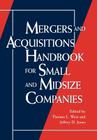 Mergers and Acquisitions Handbook for Small and Midsize Companies (Cambridge Language Teaching Library) Cover Image