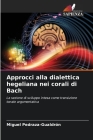Approcci alla dialettica hegeliana nei corali di Bach By Miguel Pedraza-Gualdrón Cover Image