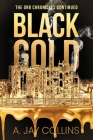 Black Gold By A. Jay Collins Cover Image