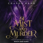 Of Mist and Murder By Chanda Hahn, Jesse Vilinsky (Read by) Cover Image