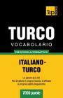 Vocabolario Italiano-Turco per studio autodidattico - 7000 parole Cover Image