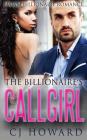 The Billionaire's Call Girl By Cj Howard Cover Image