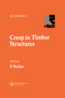 Creep in Timber Structures (Rilem Reports) By P. Morlier (Editor) Cover Image