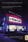 The Film Club: A Memoir By David Gilmour Cover Image
