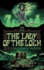 The Lady of the Loch: A Lochview Mystery By Ryan Vernel Cover Image