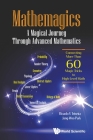 Mathemagics: A Magical Journey Through Advanced Mathematics - Connecting More Than 60 Magic Tricks to High-Level Math By Ricardo V. Teixeira, Jang-Woo Park Cover Image