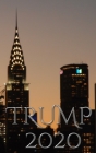 Trump-2020 Chrysler Building New York City Sir Michael writing Drawing Journal. Cover Image