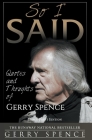 So I Said (LARGE PRINT): Quotes and Thoughts of Gerry Spence By Gerry Spence Cover Image