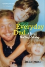 Everyday Dad: A Memoir About Single Parenting By Tim Delmont Cover Image