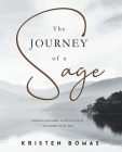 The Journey of a Sage By Kristen Bomas Cover Image