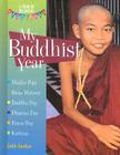 My Buddhist Year (Year of Religious Festivals) By Cath Senker Cover Image