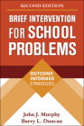 Brief Intervention for School Problems: Outcome-Informed Strategies (The Guilford School Practitioner Series) Cover Image