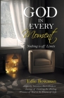 God in Every Moment: Nothing Is off Limits Cover Image