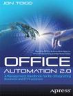 Office Automation 2.0: A Management Handbook for Re-Integrating Business and It Processes Cover Image