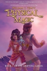 Physical Magic By William C. Tracy Cover Image