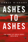 Ashes to Ashes: The Songs of David Bowie, 1976-2016 By Chris O'Leary Cover Image