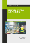 Control Systems Engineering By Xavier Taylor (Editor) Cover Image
