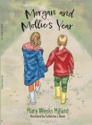 Morgan and Mollie's Year By Mary Weeks Millard Cover Image
