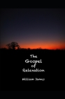 The Gospel of Relaxation (Annotated) By William James Cover Image