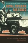 Flying Under the Radar with the Royal Chicano Air Force: Mapping a Chicano/a Art History Cover Image