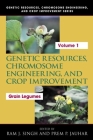 Genetic Resources, Chromosome Engineering, and Crop Improvement: Grain Legumes, Volume I (Genetic Resources Chromosome Engineering & Crop Improvement #1) By Ram J. Singh (Editor), Prem P. Jauhar (Editor) Cover Image