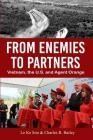 From Enemies to Partners: Vietnam, the U.S. and Agent Orange Cover Image