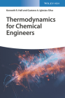 Thermodynamics for Chemical Engineers By Kenneth Richard Hall, Gustavo Arturo Iglesias-Silva Cover Image