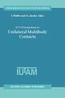 Iutam Symposium on Unilateral Multibody Contacts: Proceedings of the Iutam Symposium Held in Munich, Germany, August 3-7, 1998 (Solid Mechanics and Its Applications #72) By F. Pfeiffer (Editor), Ch Glocker (Editor) Cover Image