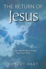 The Return of Jesus By Robert H. Hart Cover Image