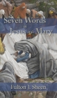 Seven Words of Jesus and Mary Cover Image