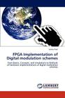 FPGA Implementation of Digital modulation schemes By Varsha Patil Cover Image