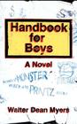 Handbook for Boys: A Novel By Walter Dean Myers Cover Image