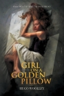 Girl on a Golden Pillow By Hugo Woolley Cover Image