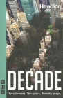 Decade: Twenty New Plays about 9/11 and Its Legacy. Cover Image