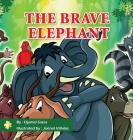 The Brave Elephant By Djamel Sassa Cover Image