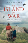 An Island at War By Deborah Carr Cover Image